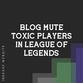 How to Mute Toxic Players in League of Legends (2026 Guide) - Block Chat and Pings | Logo - Indexof